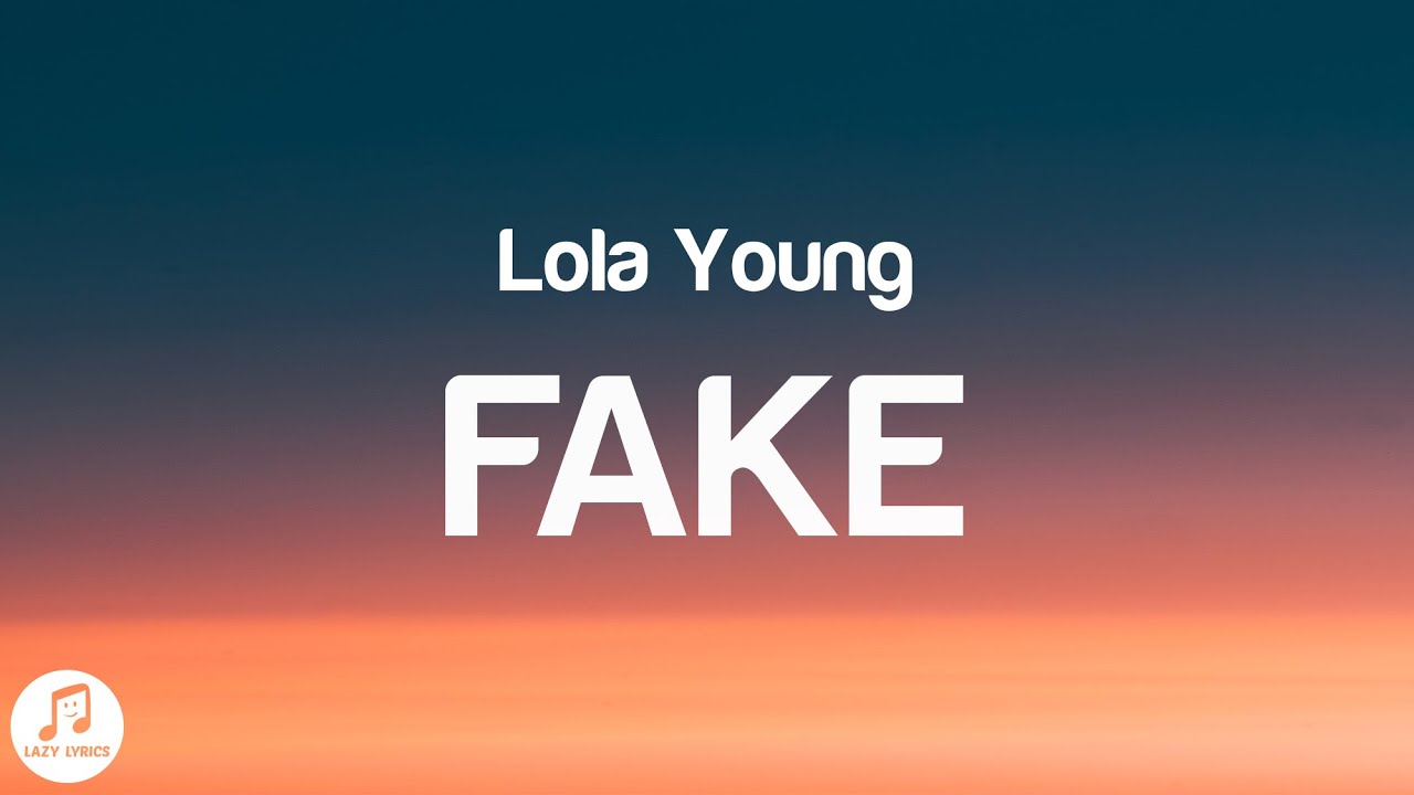 Lola Young - FAKE (Lyrics)