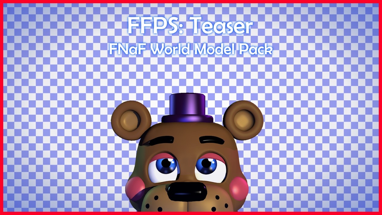 [FNaF/SFM] FFPS Model Pack: Teaser