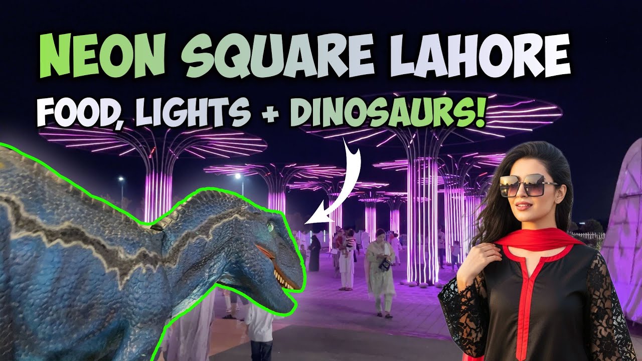 Magical Family Night at Neon Square Lahore | Dinosaurs, Food Stalls & Neon Lights!