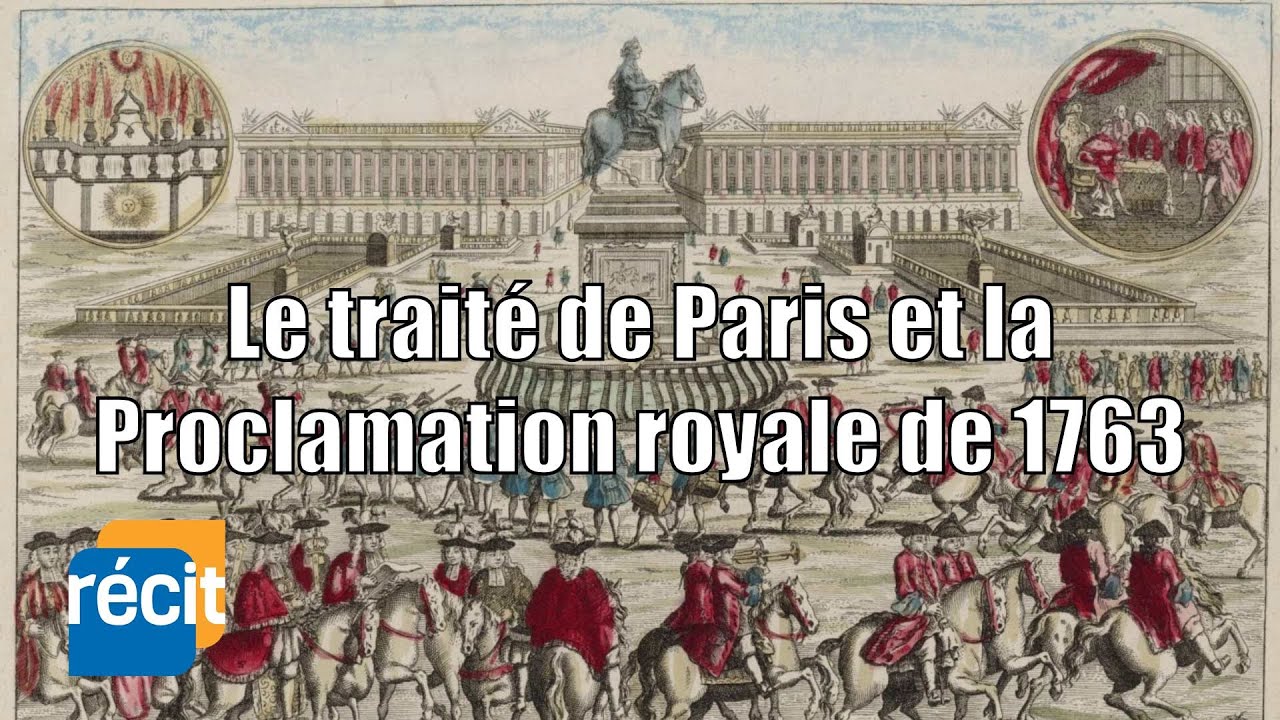 Traité de Paris et Proclamation royale de 1763