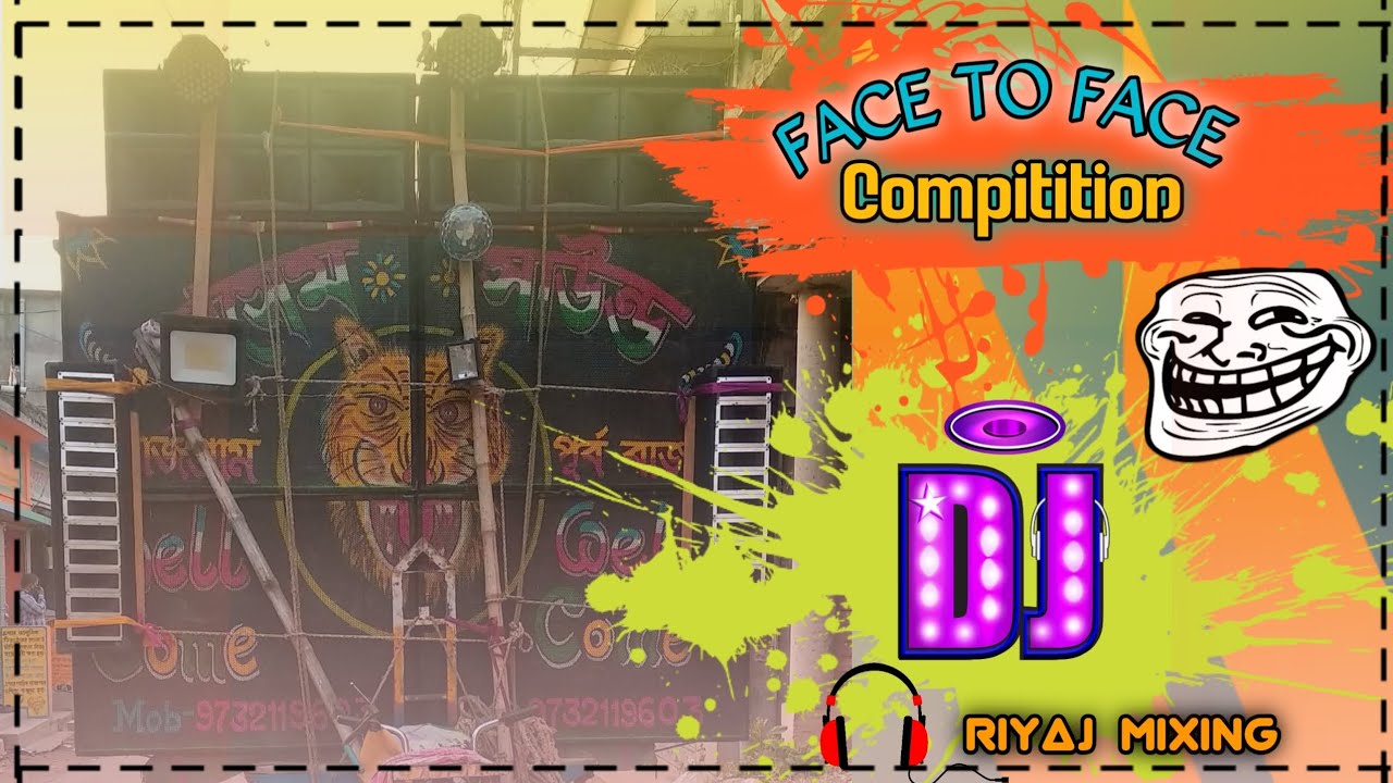 face to face competition humming mix dj song || dj competition song || face to face dot bass