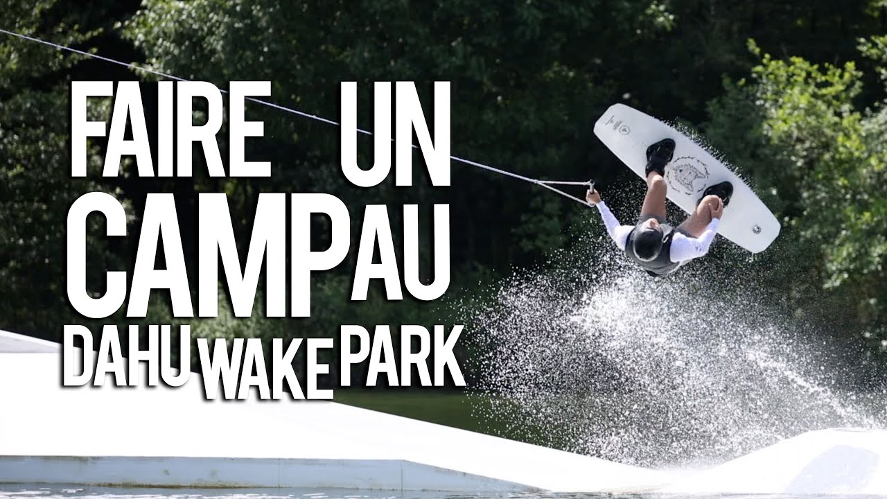 VLOG - Ils font un camp de wakeboard au Dahu Wake Park