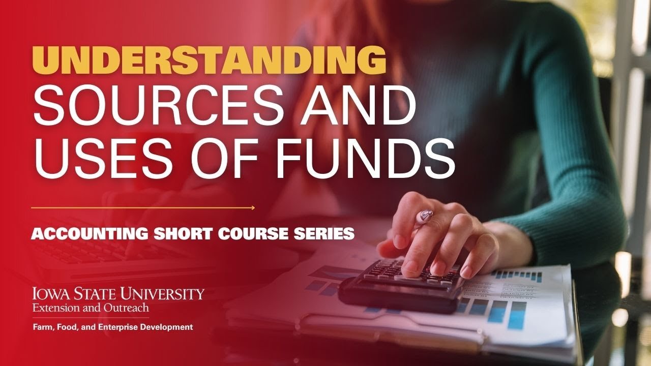 Sources and Uses of Funds