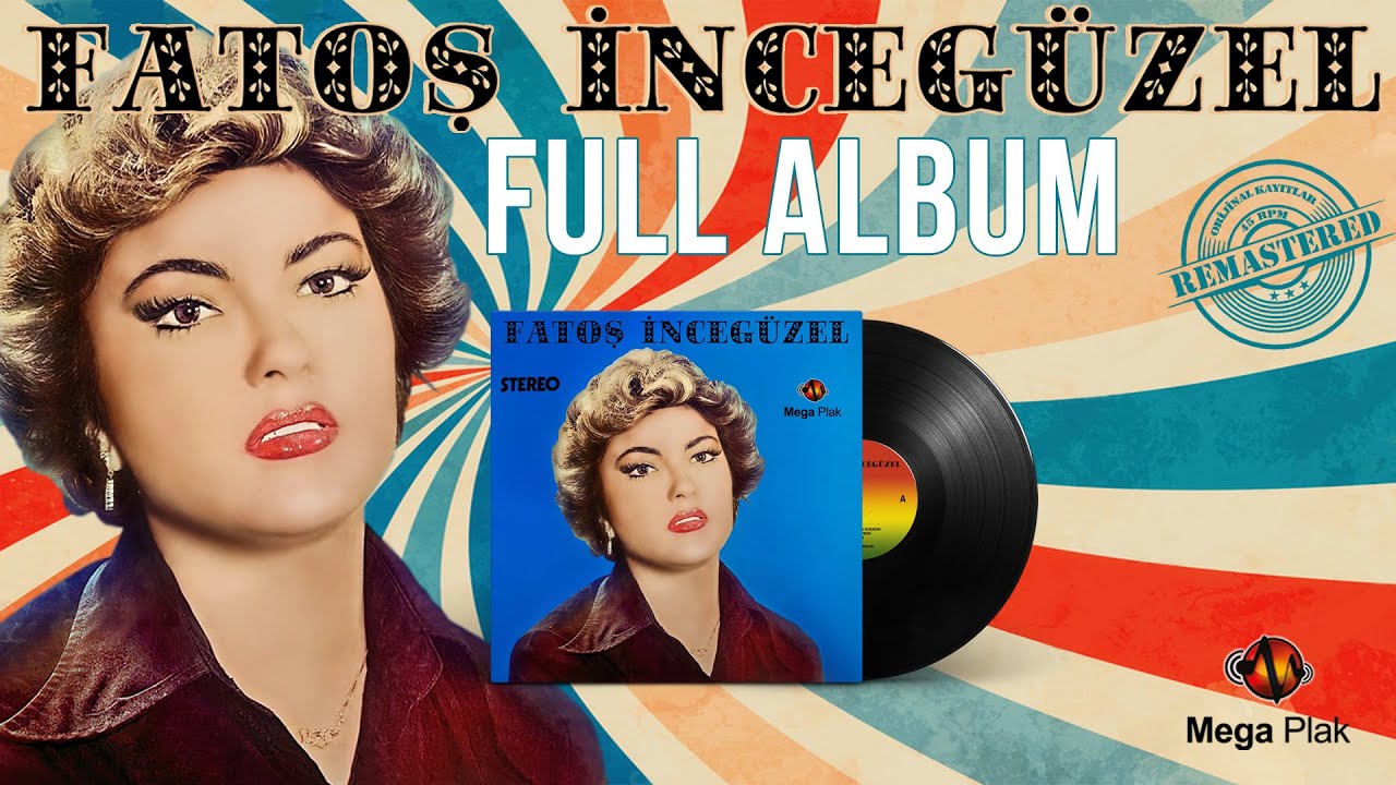 Fatoş İncegüzel - Full Album