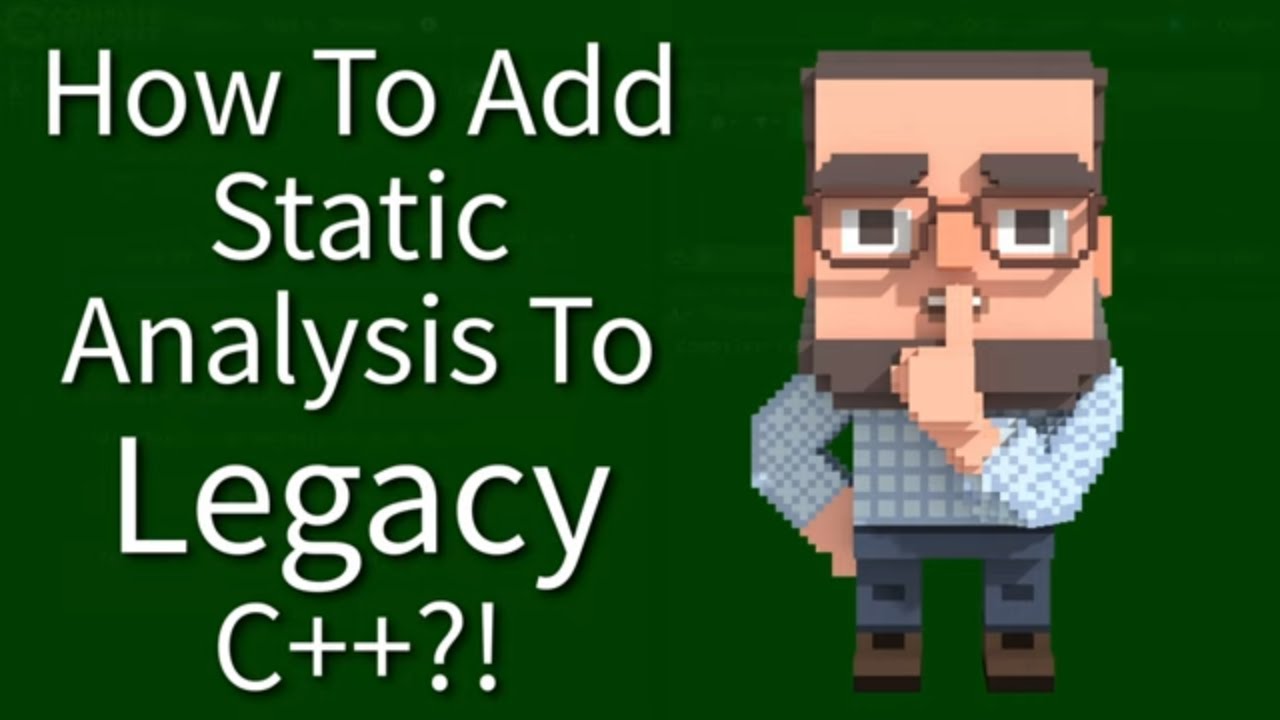 C++ Weekly - Ep 497 - How to Add Static Analysis to Legacy C++