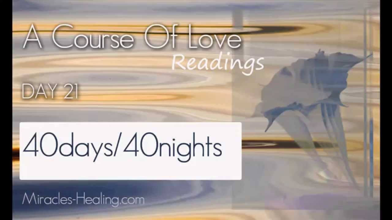 A Course Of Love~40 Days and 40 Nights~Day21 The Reversal