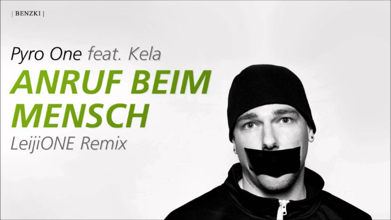 Pyro One - Anruf Beim Mensch (LeijiONE Remix)