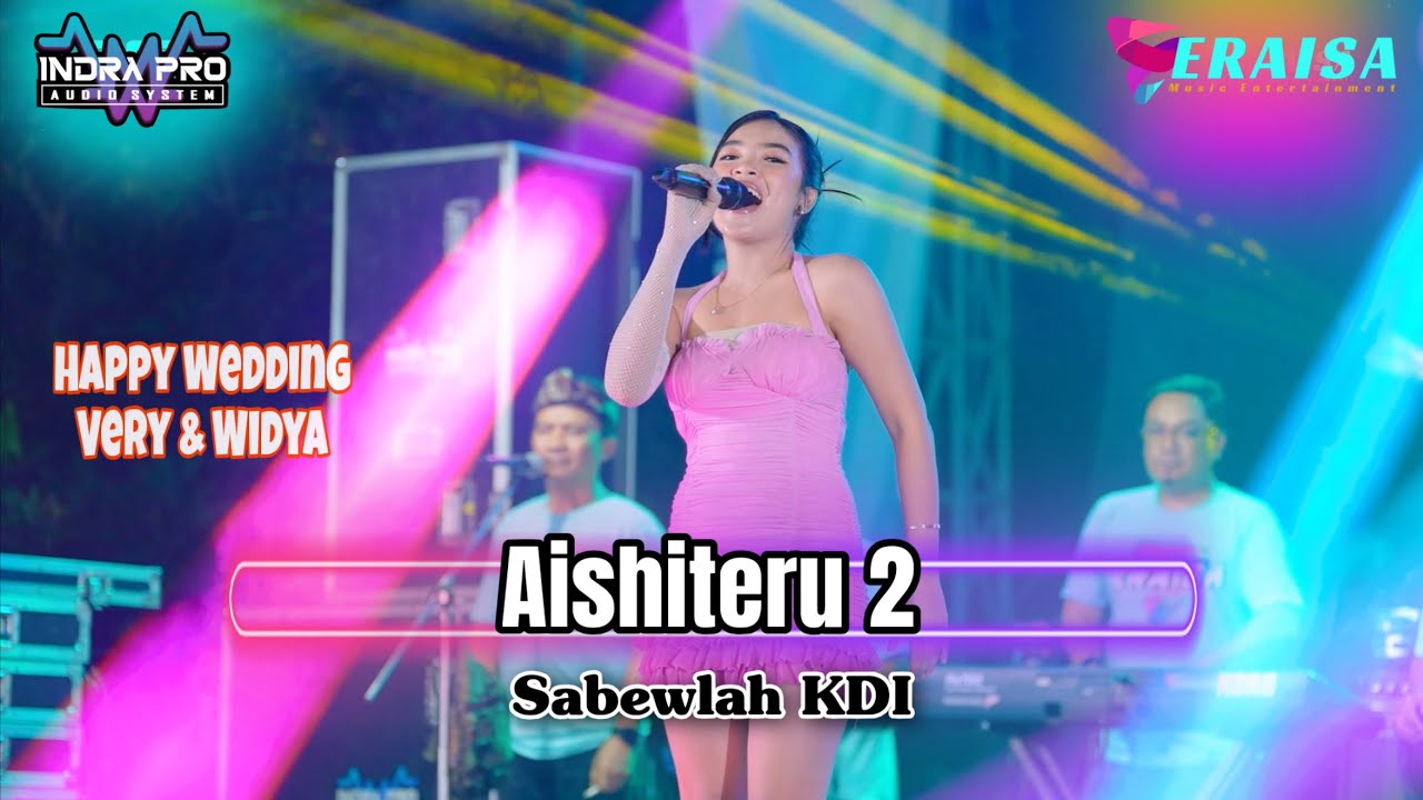 AISHITERU 2 - SABEWLAH KDI - OM. ERAISA HAPPY WEDDING VERI & WIDYA Gondangmanis Bae Kudus