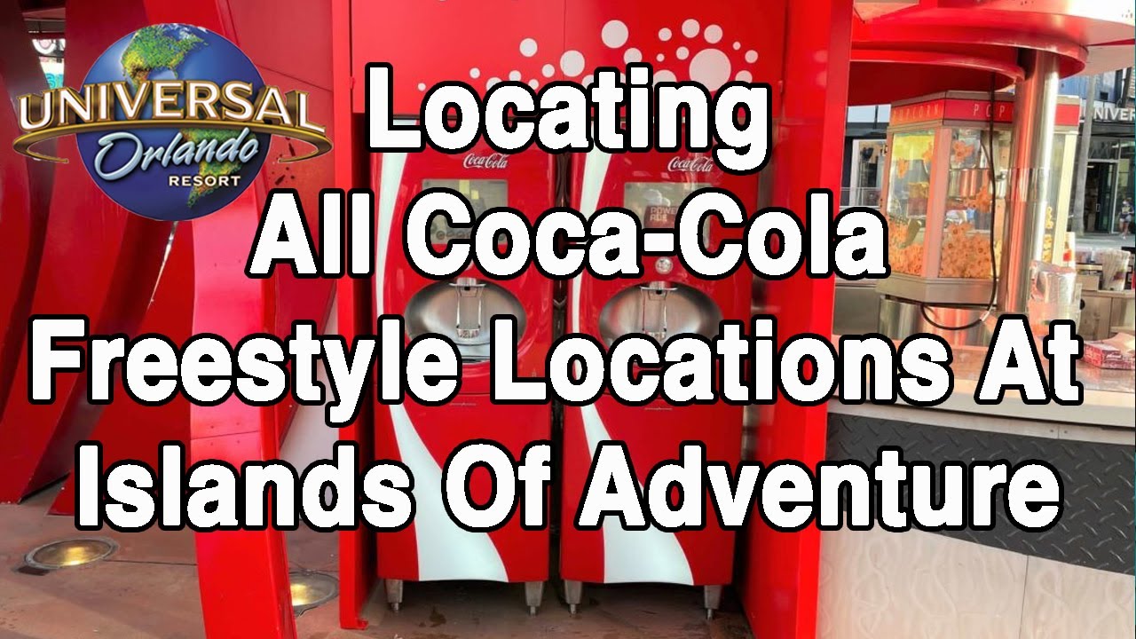 Coca-Cola FreeStyle Locations in Islands Of Adventure
