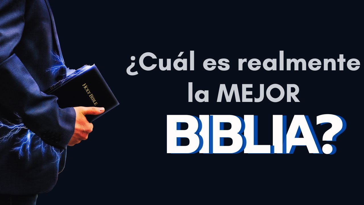 ¿Cuál es la mejor Biblia? | ¿Hay una VERSIÓN ideal para el creyente?