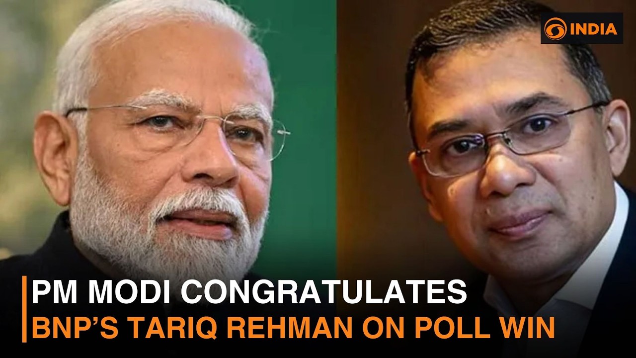PM Modi congratulates Tariq Rehman on BNP's landslide victory in Bangladesh elections | DD India