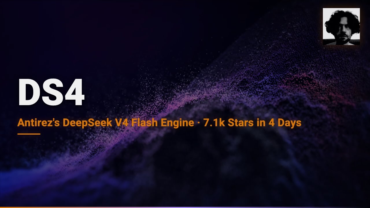 ds4: antirez's New Inference Engine &mdash; 7.1k Stars in 4 Days