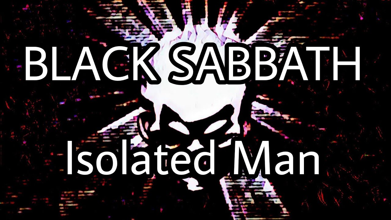 BLACK SABBATH - Isolated Man (Lyric Video)