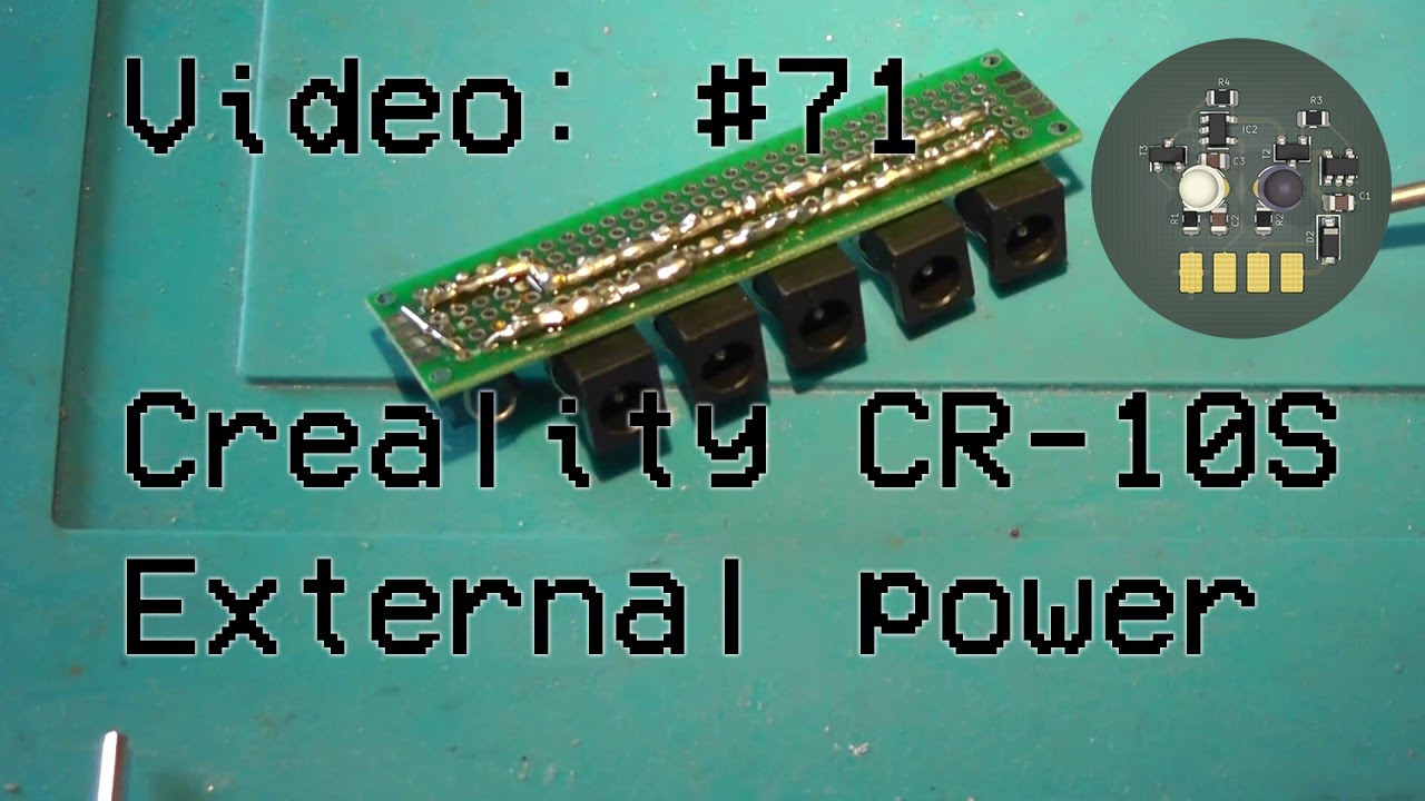 #71 Creality CR-10S 🖨 External power mod ⚡