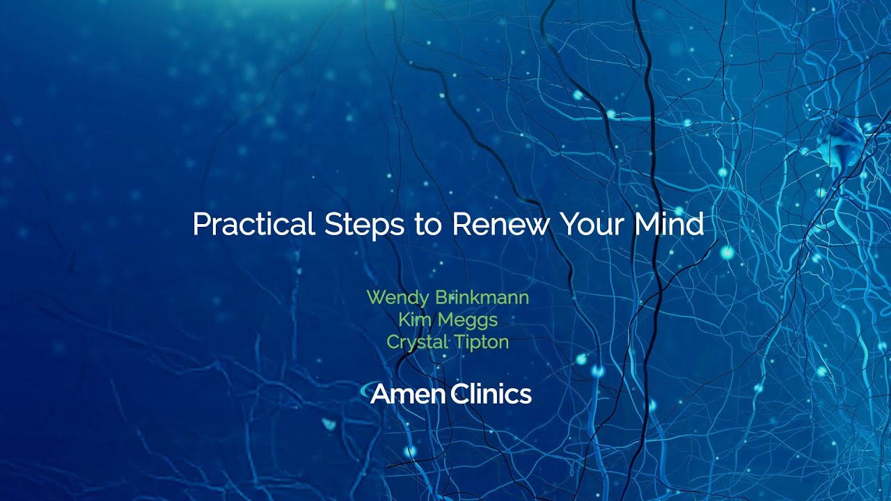 Practical Steps to Renew Your Mind
