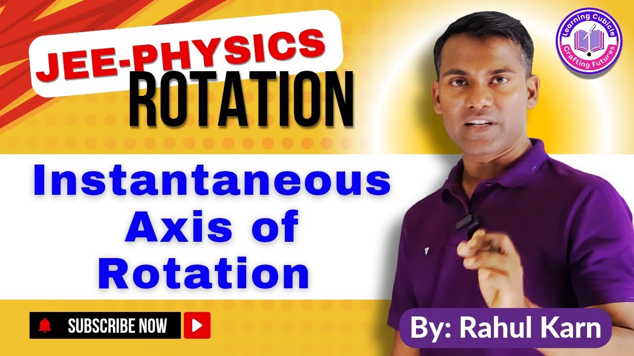 04- Instantaneous Axis of Rotation | #IAOR #IAR #ROTATION #JEE #mains #neet #physics