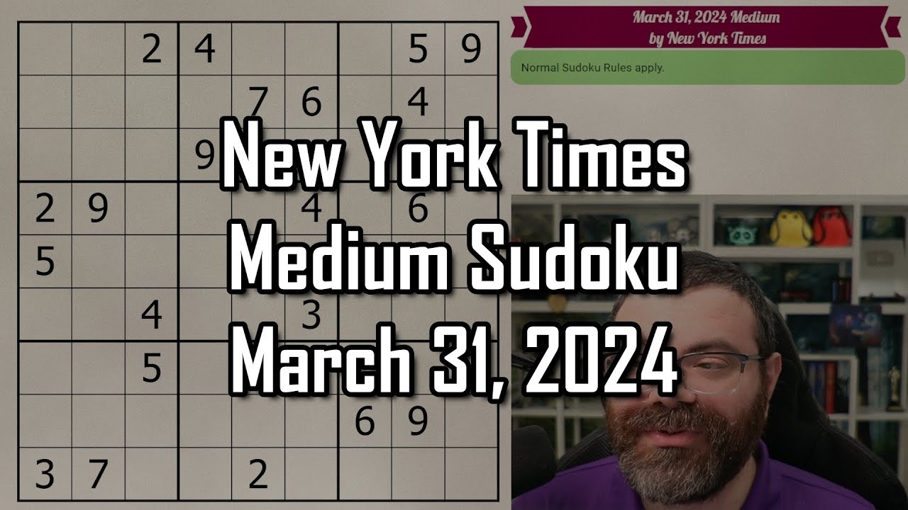 Learn effective Sudoku solving strategy and techniques! | NYT Medium Sudoku | March 31 2024