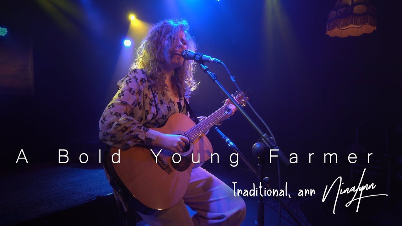 NinaLynn - A Bold Young Farmer (live @ Azotod)