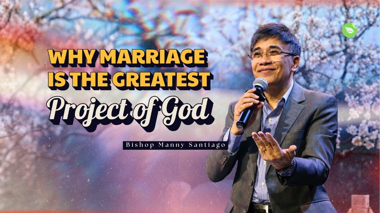 Manny Santiago: Why Marriage Is the Greatest Project of God