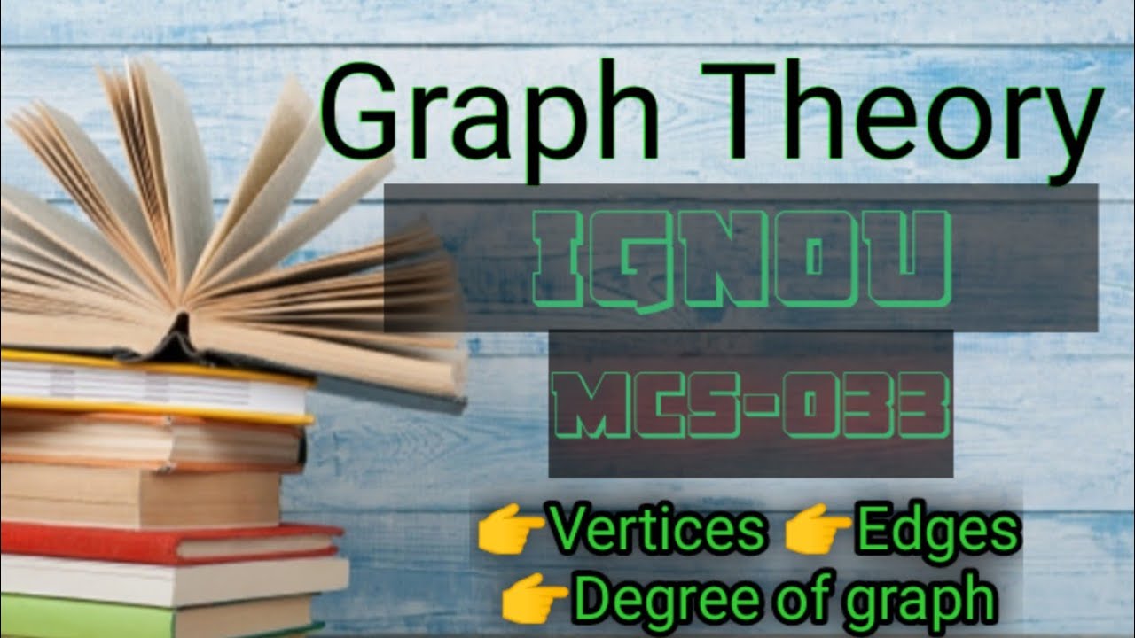 Graph theory//MCS-033//Explain vertices and edges//Degree of graph