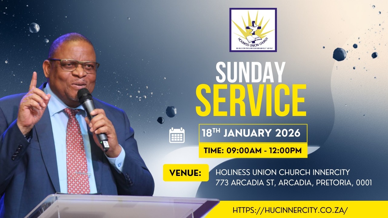 HUC Innercity Pretoria | Sunday Service | 18 Jan 2026 | Serve God with a Heart Full of Gratitude