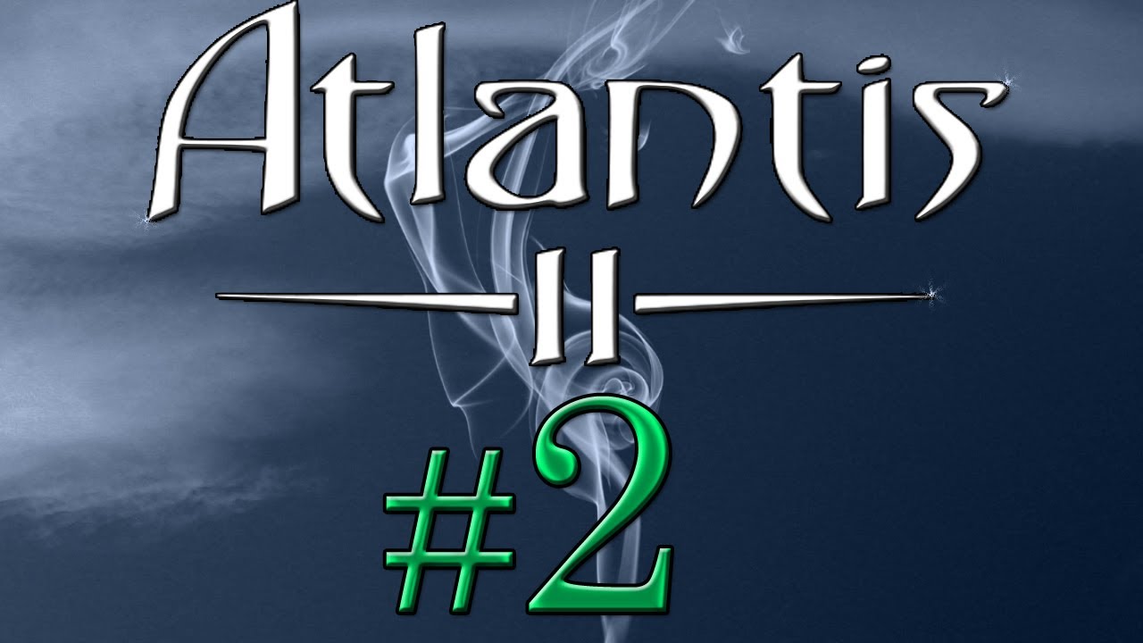 Let's Play: Atlantis II - Irlandia [1/3] - 