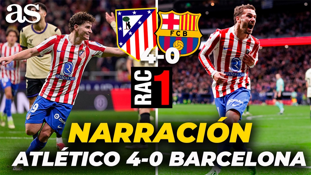 La NARRACIÓN de RAC-1 del ATLÉTICO DE MADRID 4-0 FC BARCELONA | Copa del Rey
