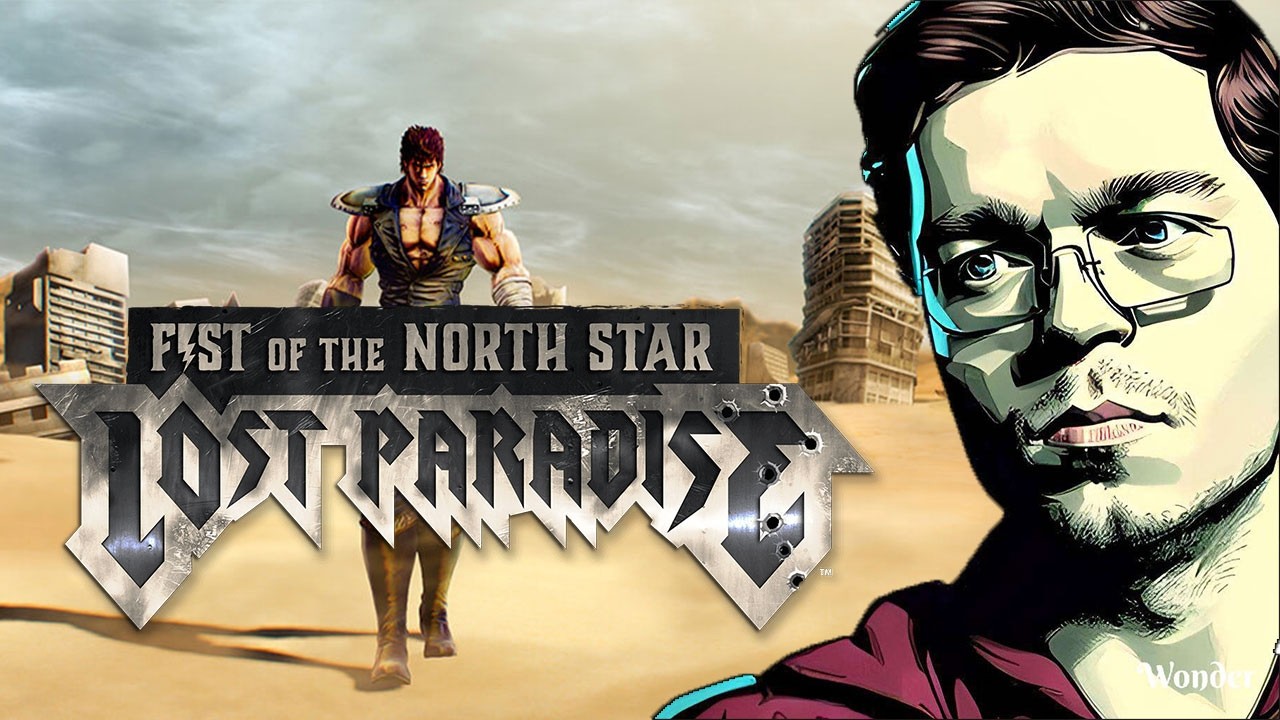FIST OF THE NORTH STAR! Lost Paradise | LIVE | Part 1