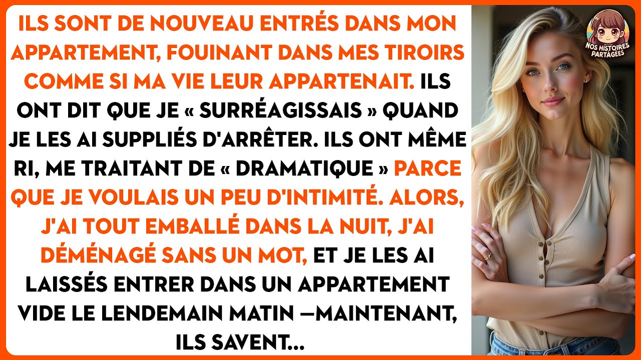 Ils sont de nouveau entrés dans mon appartement, fouinant dans mes tiroirs comme si ma vie leur...