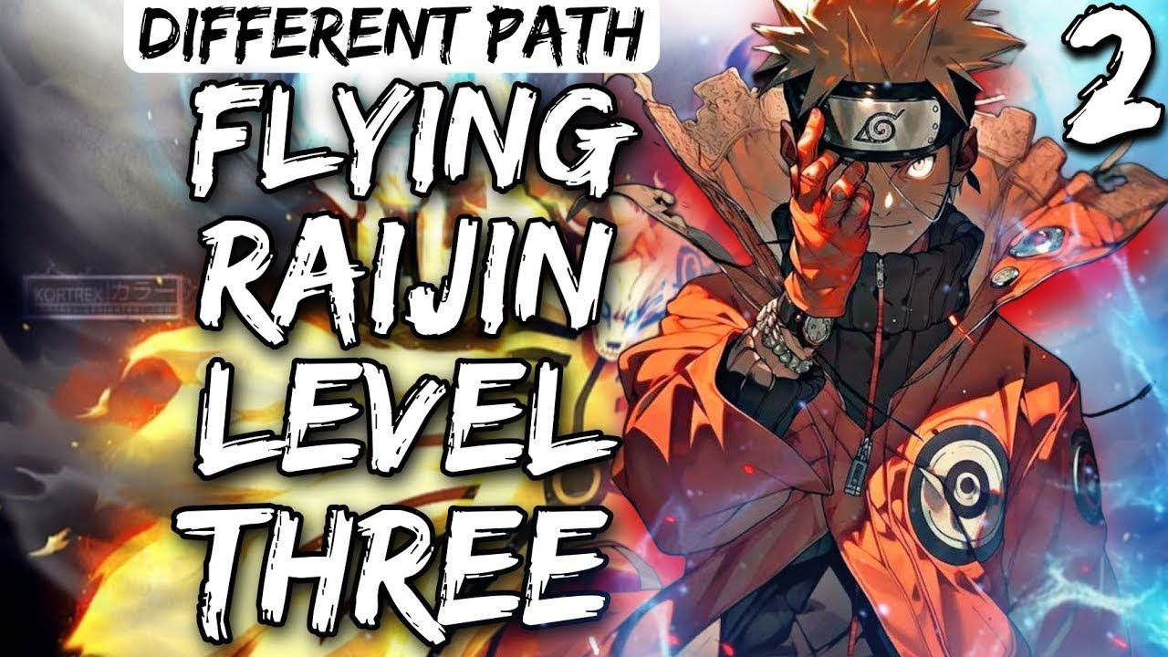 What If Betrayed Naruto Choose A Different Path || Flying Raijin Level 3 || Part 2