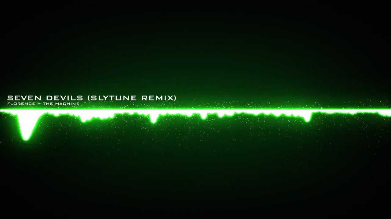 Florence + The Machine- Seven Devils (Slytune Remix)