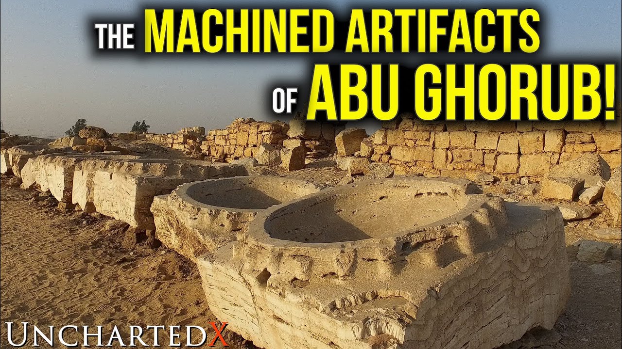 Ancient High Technology - the Machined Artifacts of Abu Ghorub - Old Kingdom Sun Temple