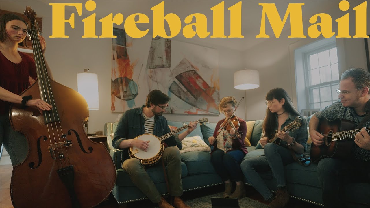 Fireball Mail // Bluegrass Jam feat Laura Orshaw, Tony Watt, Maddie Witler, Grace Gilbert