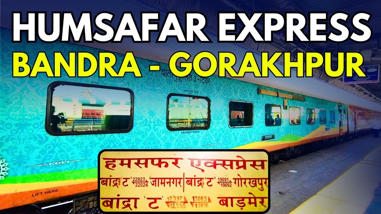 19091 Bandra To Gorakhpur Humsafar Express