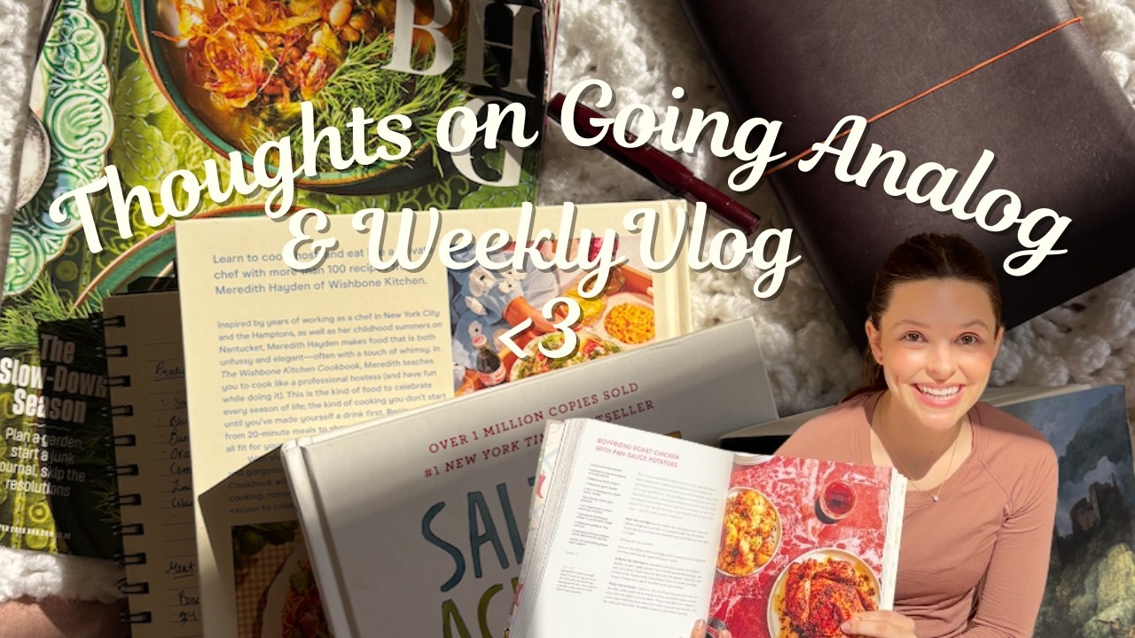 Thoughts on Going Analog in 2026 & Weekly Vlog