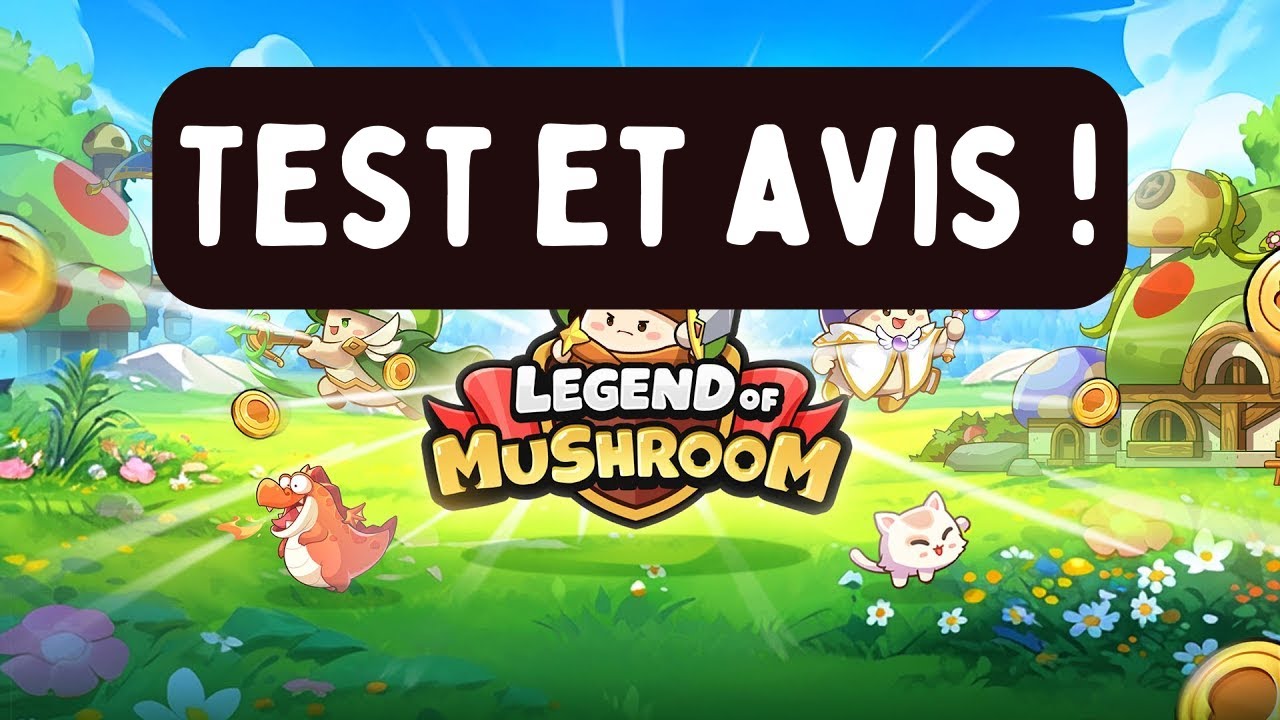 Legend of Mushroom - NOUVEAU JEU GO TOUT TESTER