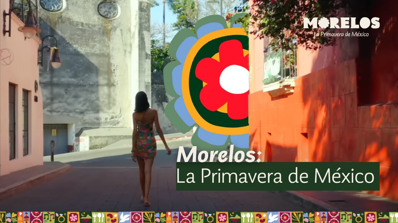 Morelos, M&eacute;xico: paisajes, clima y magia todo el a&ntilde;o