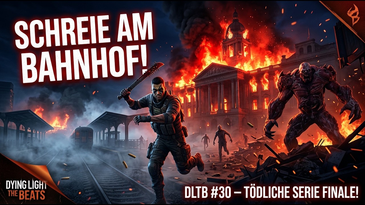 Schreie am Bahnhof! – Angriff auf das Rathaus 🧟 | Dying Light The Beats #30