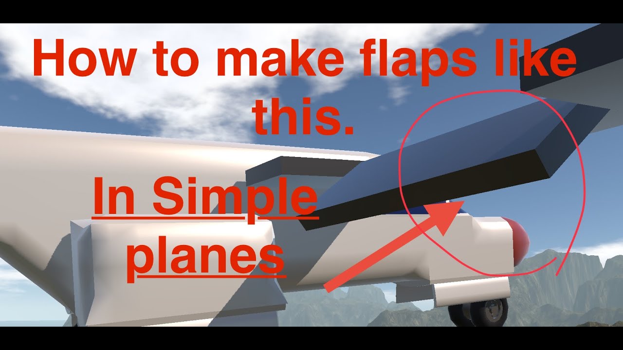 How to add flaps to your Simple planes plane.