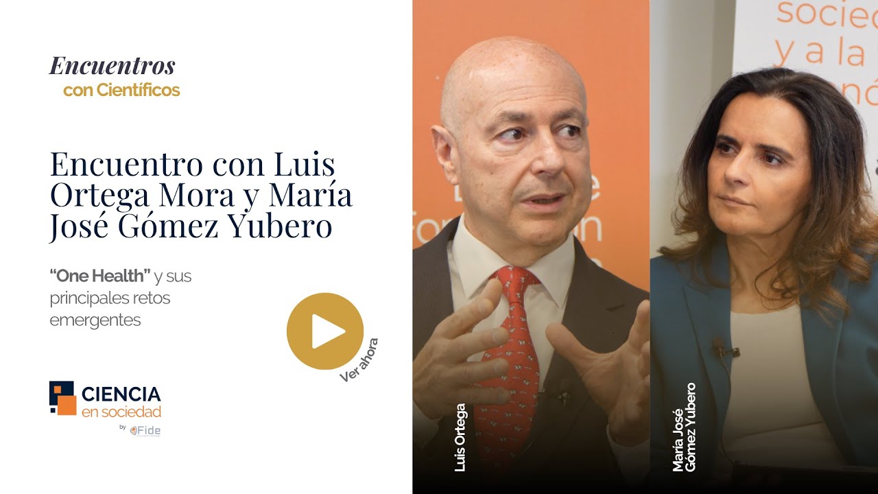 “One Health” y sus principales retos emergentes | Con Luis Ortega Mora y María José Gómez-Yubero