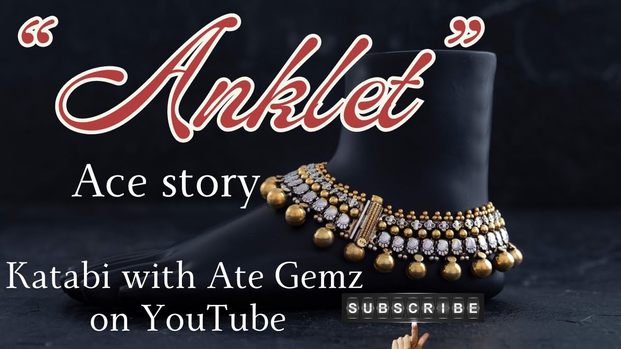 ANKLET | STORY NI ACE | KATABI WITH ATE GEMZ