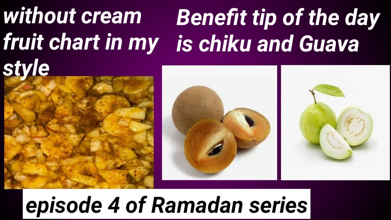 Without cream fruit chart. Ramadan series no 4 healthyfoodbypinki pinkicookingchannel