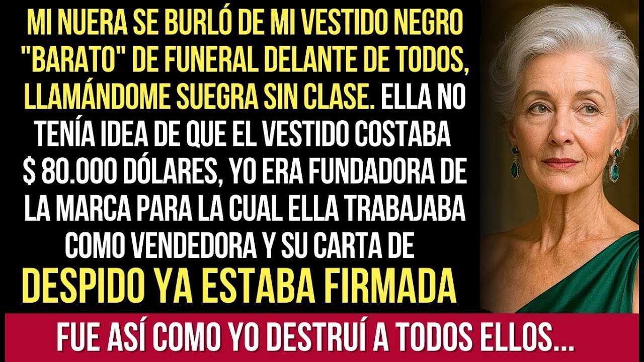 El Funeral De Mi Esposo, Mi Nuera Se Burló De Mi Ropa, Ella No Tenía Idea De Que Yo Era La Funda