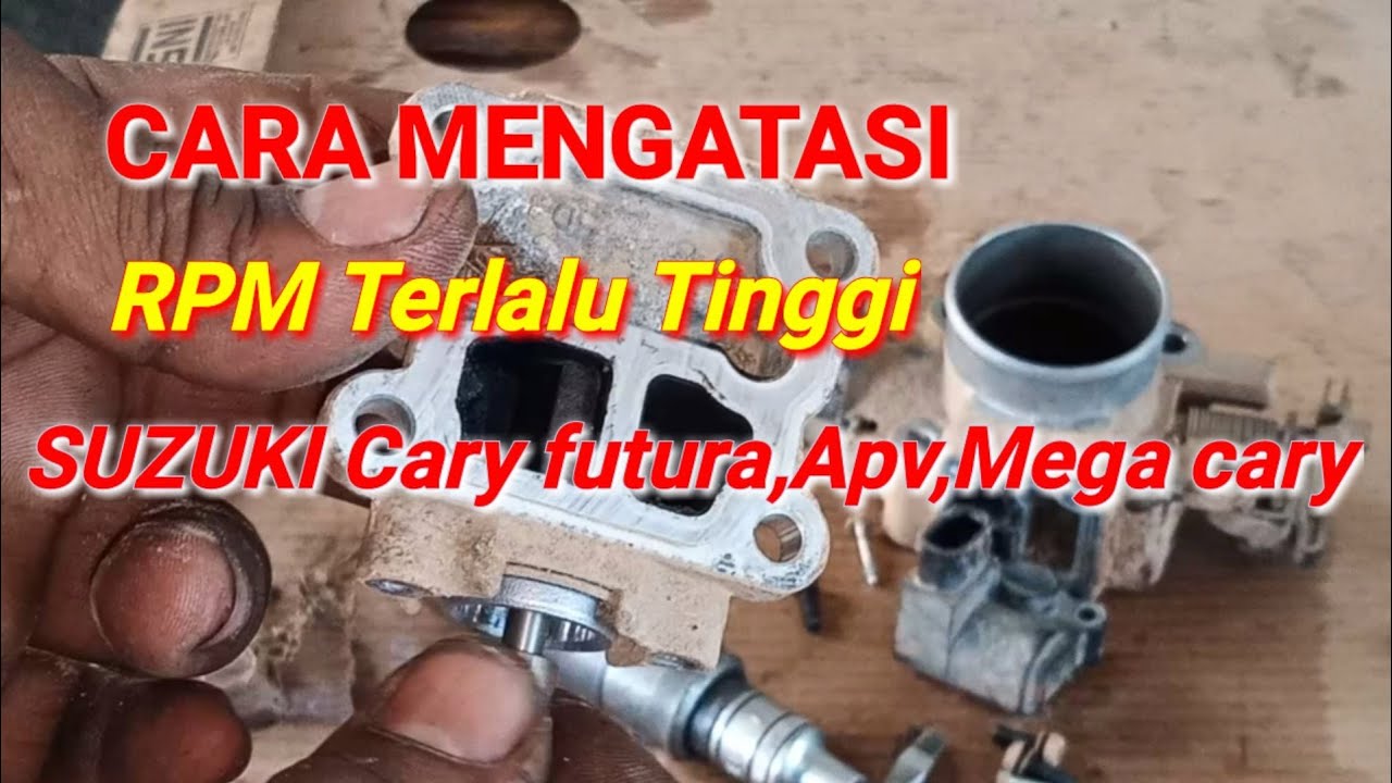 Cara mengatasi RPM terlalu tinggi pada mobil SUZUKI FUTURA 1,5,APV,MEGA CARRY
