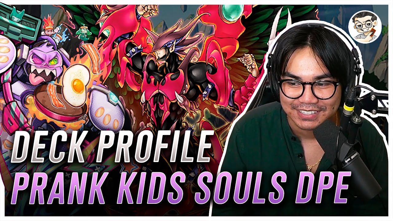 YUGIOH TCG TIER 1 BEST PRANK KID SOULS DPE DECK PROFILE. DECKBUILDING THEORY & DISCUSSION