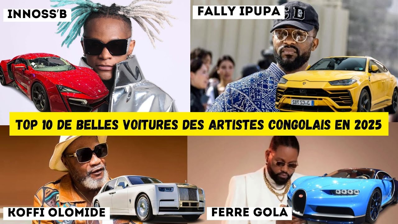 TOP 10 DES VOITURES LES PLUS CHERES DES ARTISTES CONGOLAIS EN 2025