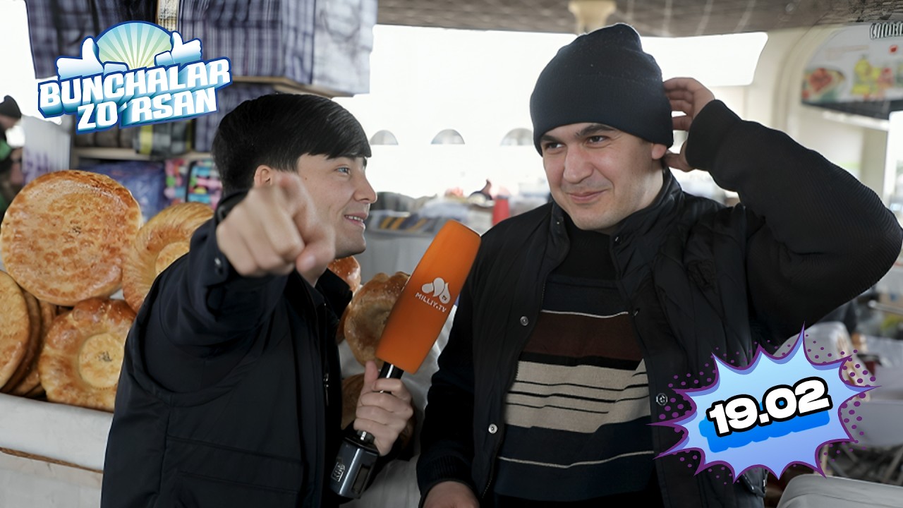 Bunchalar zo'rsan 19.02.2026