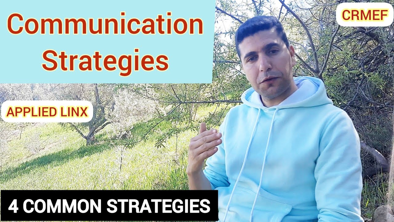 Communication Strategies | 4 Common Strategies