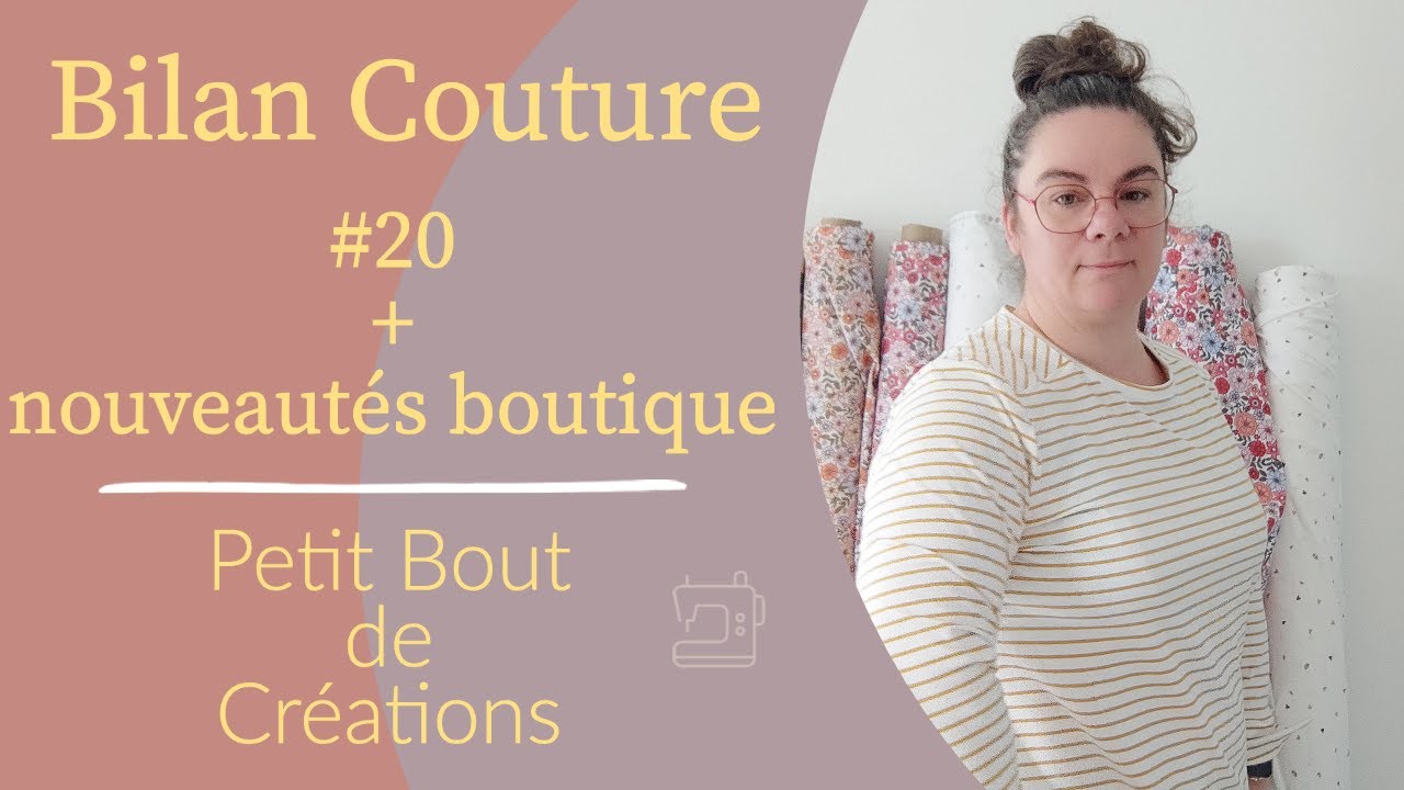 Bilan couture #20 + nouveauté de la boutique #couture