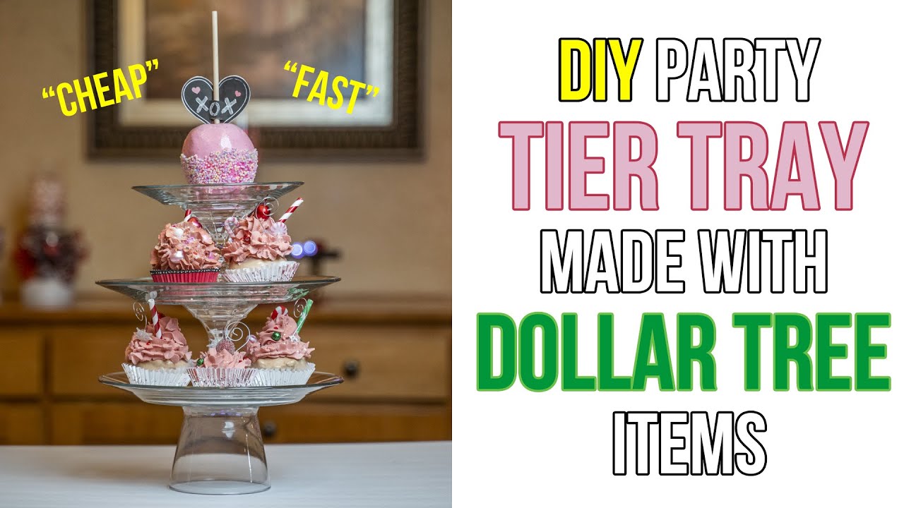 DIY Party Tier Tray [Dollar Tree]